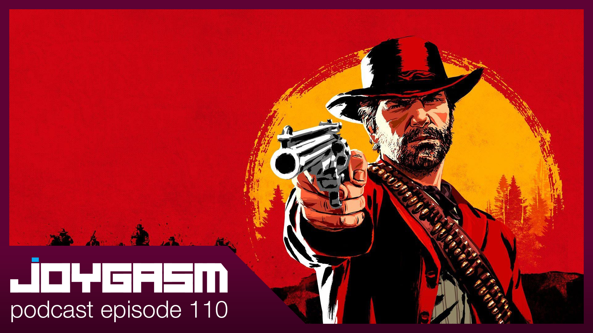 Ep. 110: Red Dead Redemption 2 Spoilercast Review