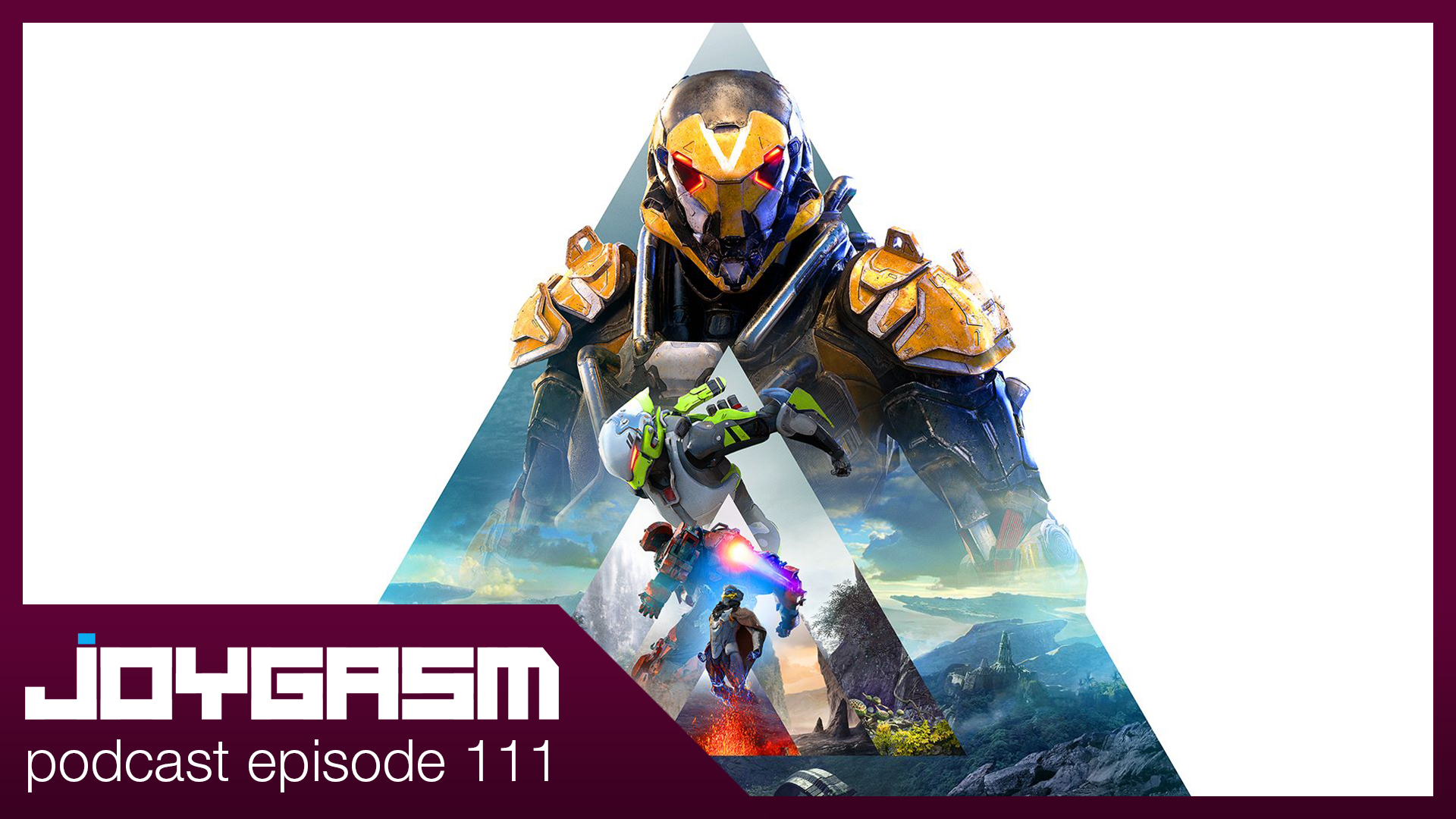 Ep. 111: Anthem Initial Gameplay Impressions