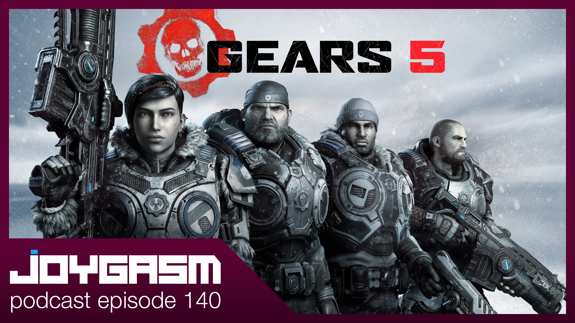 Ep. 140: Gears 5 Playthrough Impressions & More