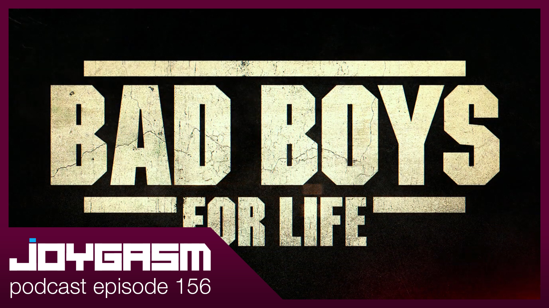 Ep. 156: Bad Boys For Live Movie Review
