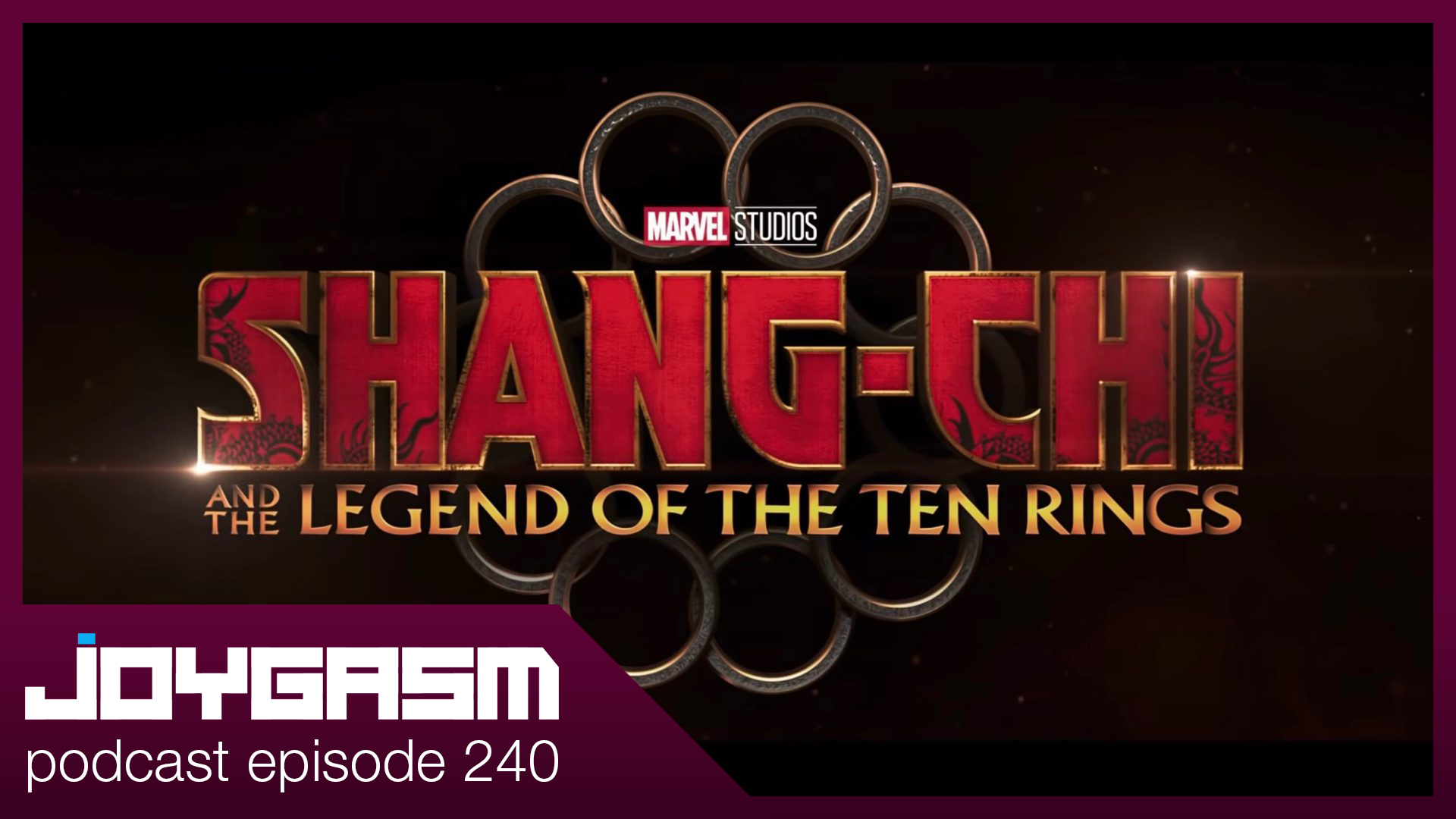 Ep. 240: Shang-Chi Movie Review