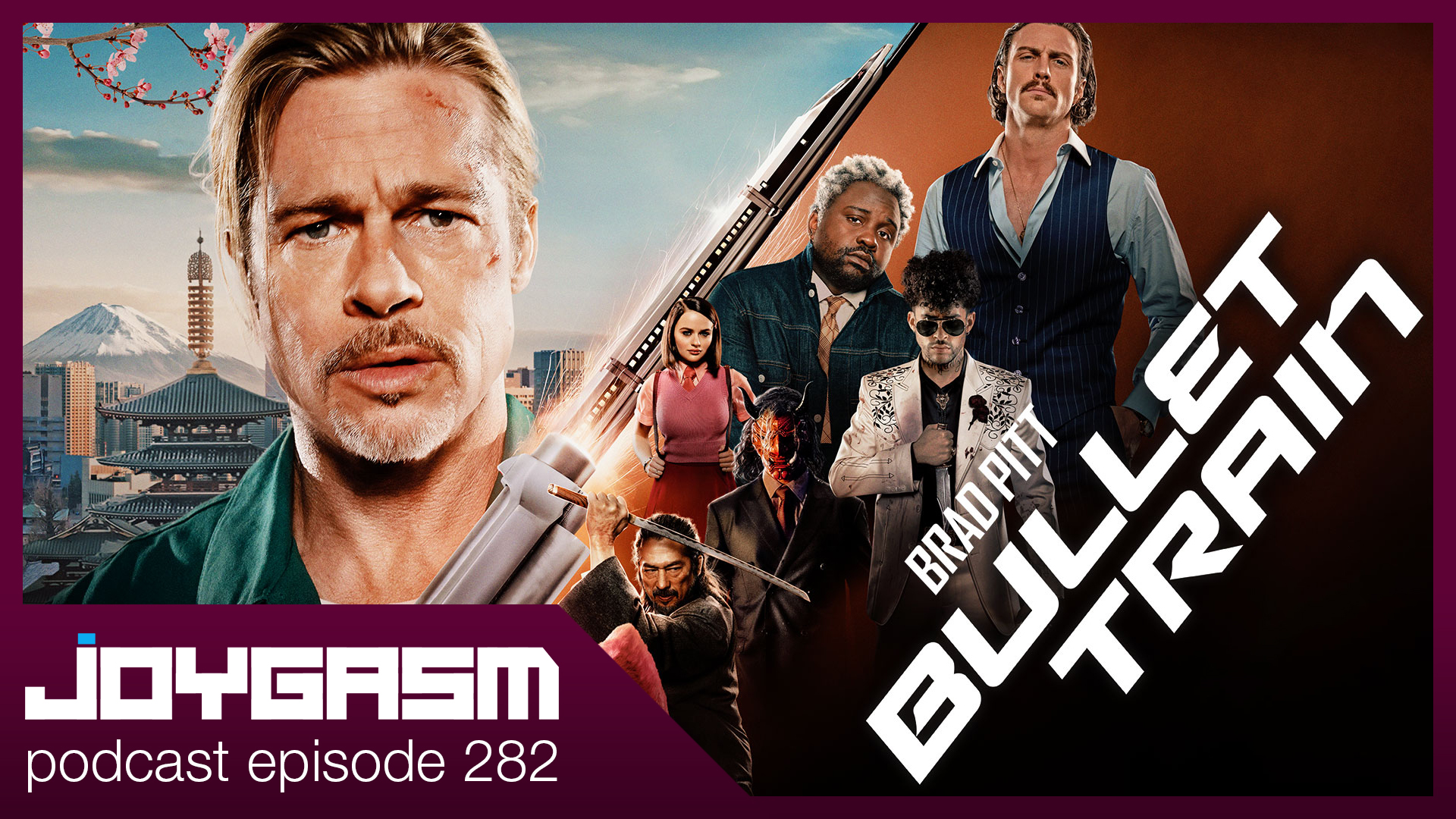 Ep. 282: Bullet Train Movie Review