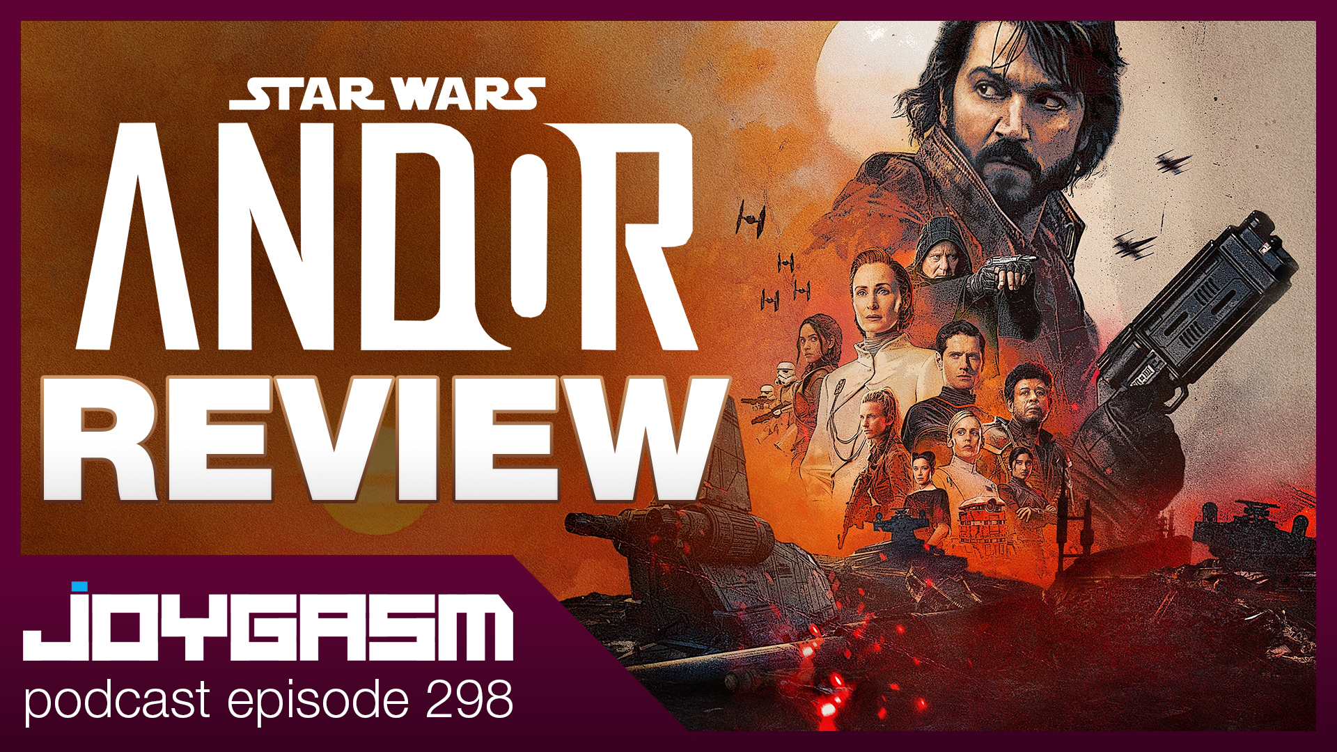 Ep. 298: Andor Season 1 Review