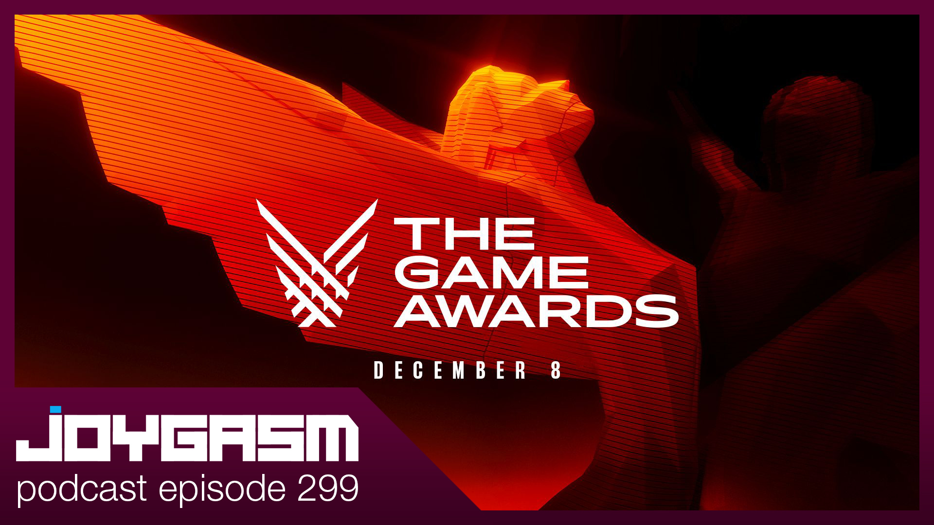 Ep. 299: The Game Awards 2022 Recap