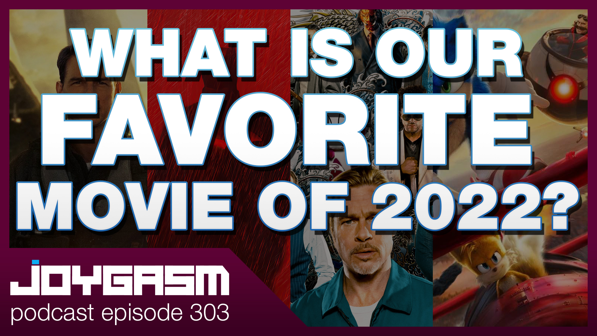 Ep. 303: Our Top 3 Movies Of 2022