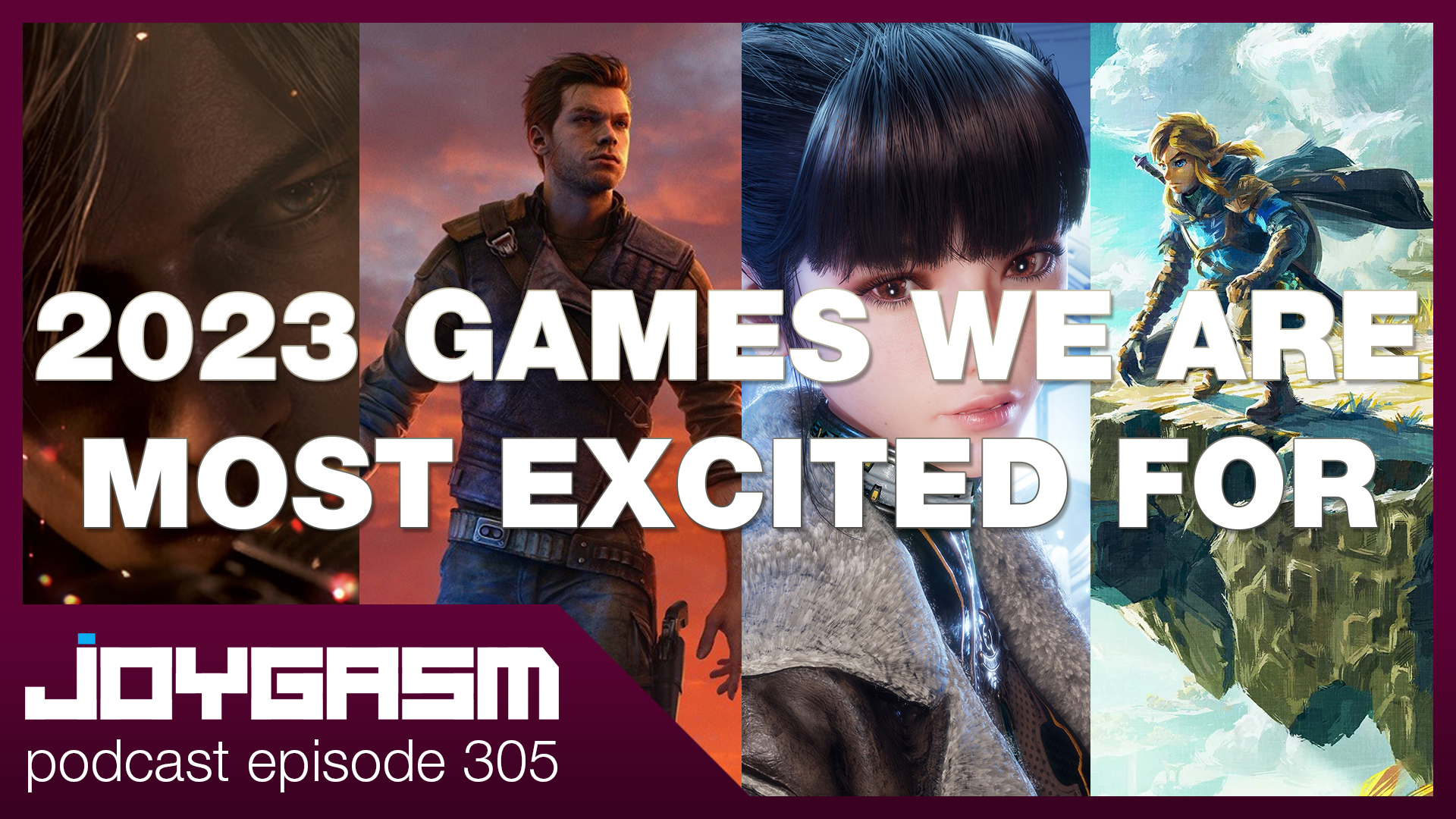 Ep. 305: 2023 Games We Are Most Excited For